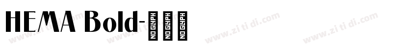 HEMA Bold字体转换